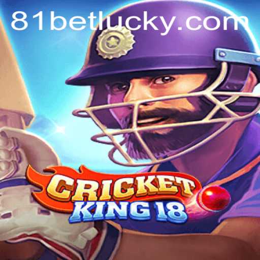 Exploring the Thrills of CricketKing18 and the Innovative 81bet