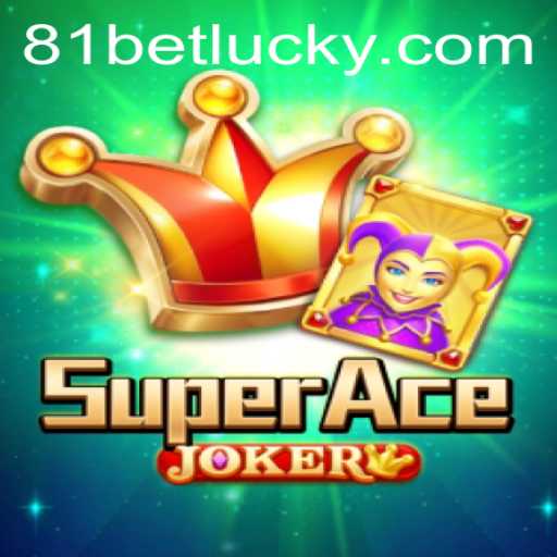 Exploring the World of SuperAceJoker: The Ultimate Casino Experience with 81bet